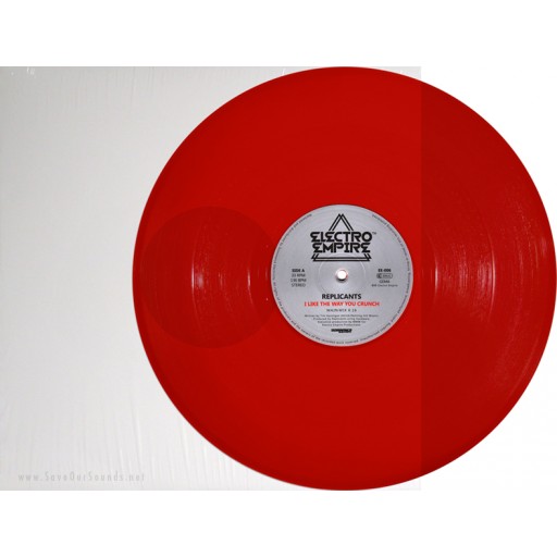 Replicants - I Like The Way You Crunch / Jiro (Electro Empire) 12'' vinyl