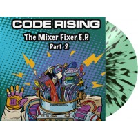 Code Rising - The Mixer Fixer E.P. Part 2 (Propulsion Records) 12'' color