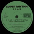 Cha-os vs Bassing Guild - Super Bass Traxx (Super Rhythm Trax) 12'' vinyl