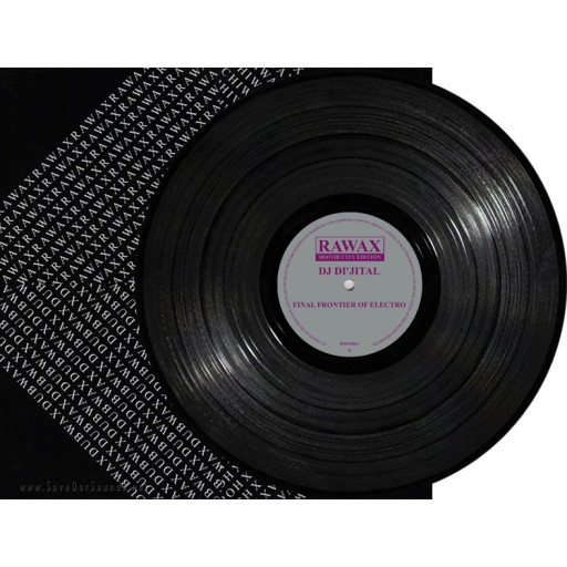 Dj Di'jital - Final Frontier Of Electro (Rawax) 12''