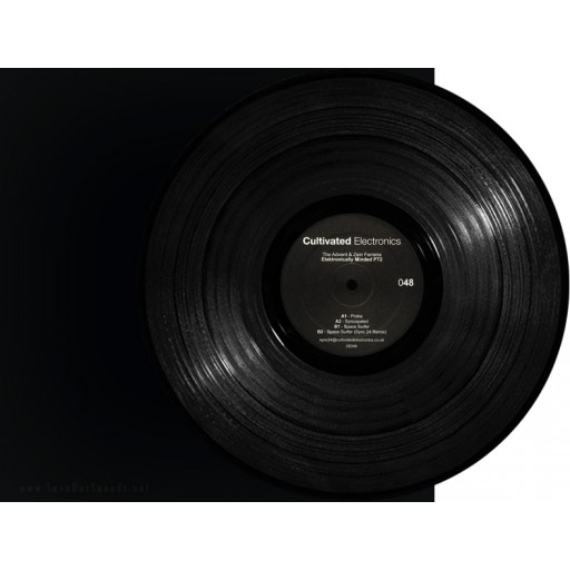 The Advent & Zein - Elektronically Minded PT 2 (Cultivated Electronics) 12"