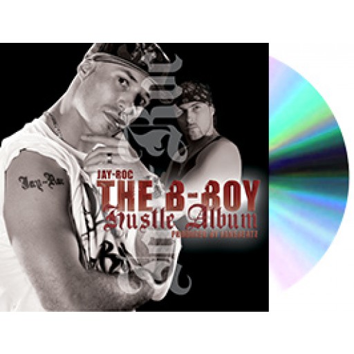 Jay-Roc - The B-Boy Hustle Album (CD)