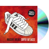 Massive Breakz - Super Fat Laces (CD)