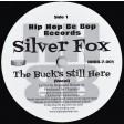 Silver Fox (Fantasy Three) - The Buck's Still Here (Hip Hop Be Bop Records) 7''