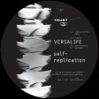 Versalife - Self-Replication (Trust) 12'' vinyl