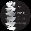Versalife - Self-Replication (Trust) 12'' vinyl