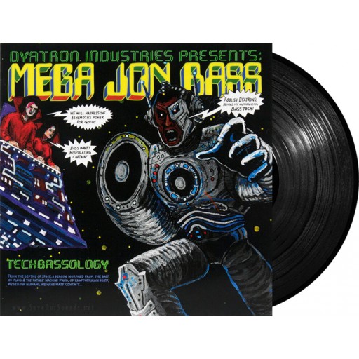 Mega Jon Bass - Techbassology (Dyatron Industries) 12''