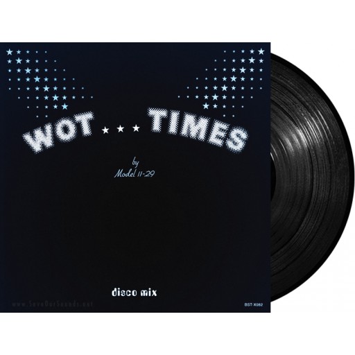 Model 11-29 - Wot Times (Best Record Italy) 12''