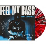 DJ Matrix - Feel My Bass - Reloaded (Bass Bottom Records) 12" splatter